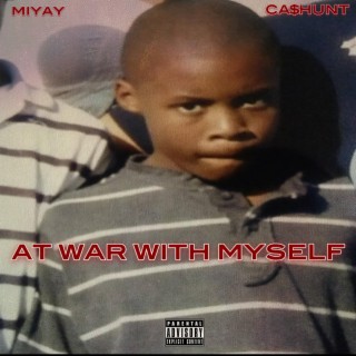 AT WAR WITH MYSELF