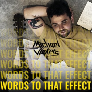 Words To That Effect
