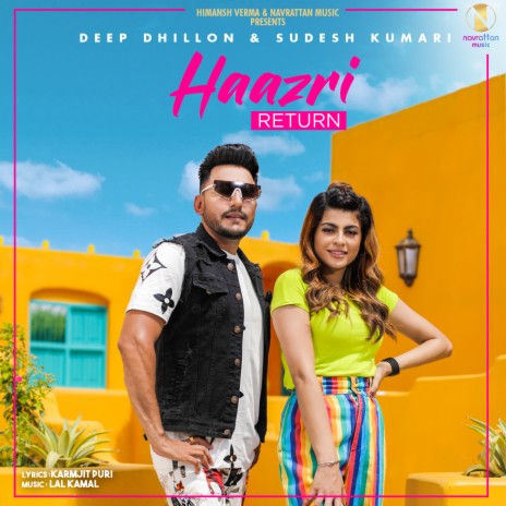 Haazri Return ft. Sudesh Kumari | Boomplay Music