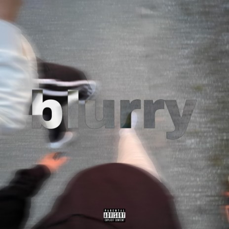 blurry | Boomplay Music