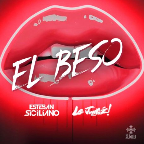 El Beso (After MIx) ft. Le Juarez