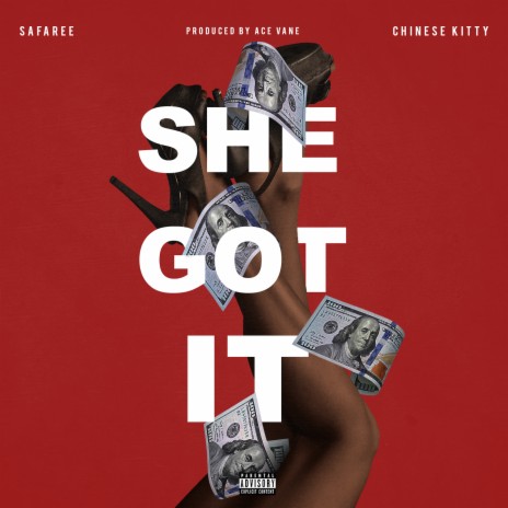 She Got It (feat. Chinese Kitty) | Boomplay Music