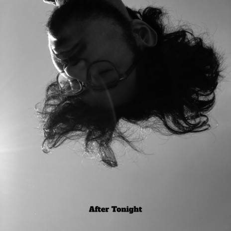 After Tonight | Boomplay Music