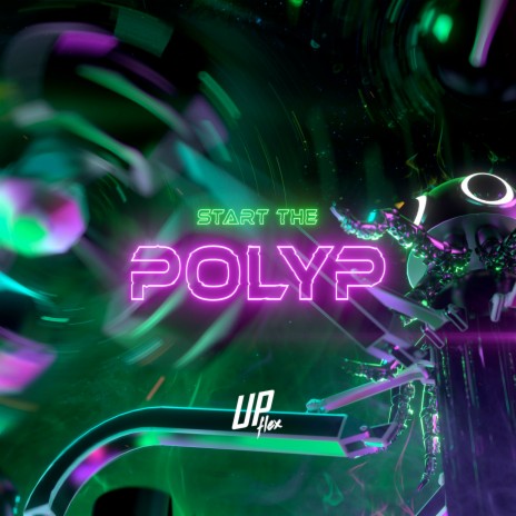 Start the Polyp | Boomplay Music
