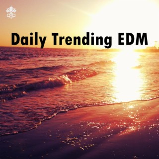 Daily Trending EDM