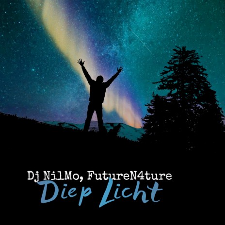 Diep Licht ft. FutureN4ture | Boomplay Music