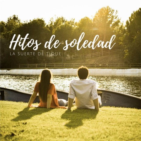 Hitos de Soledad | Boomplay Music