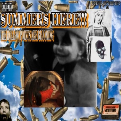 SUMMERS HERE!!! the hollow points are blooming | Boomplay Music