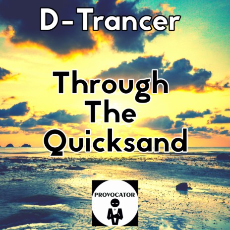 Through The Quicksand (Original Mix) | Boomplay Music