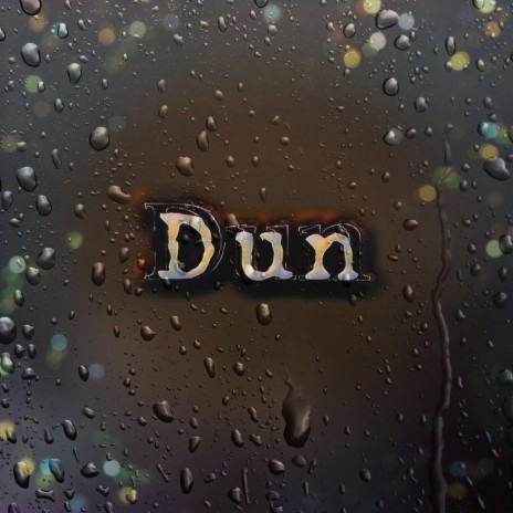 Dun | Boomplay Music