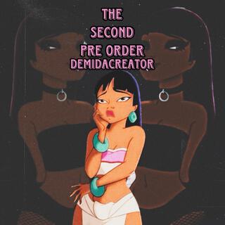 The Second Pre Order
