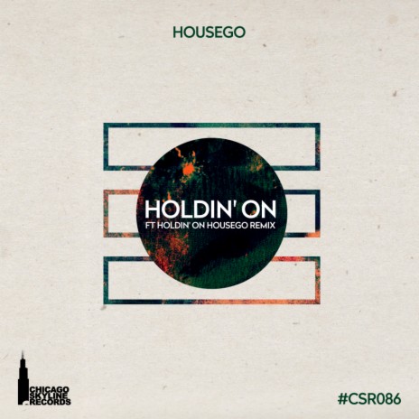 Holdin' On (Original Mix)