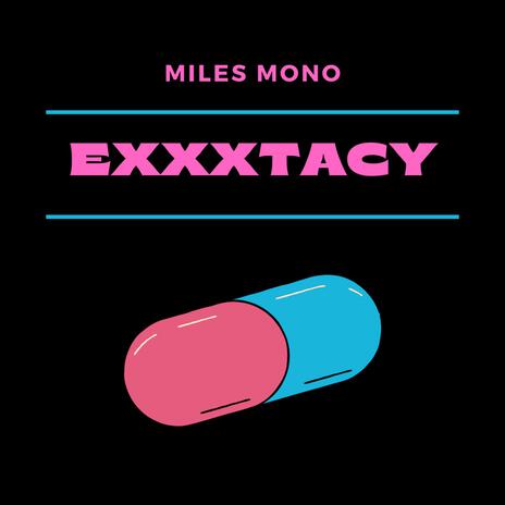 EXXXTACY | Boomplay Music