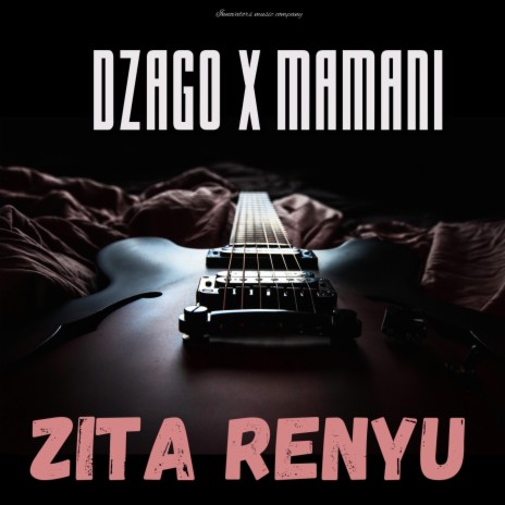 Zita Renyu ft. Mamani
