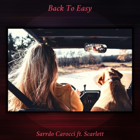 Back to Easy ft. Scarlett | Boomplay Music