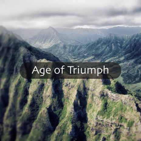 Age of Triumph | Boomplay Music