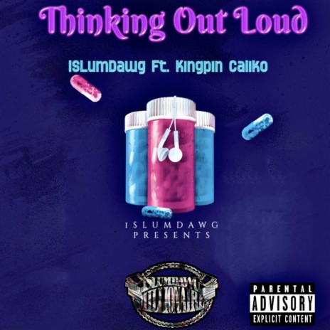 Thinking out Loud ft. Kingpincaliko | Boomplay Music