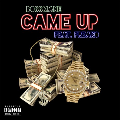 Came Up ft. Freako | Boomplay Music