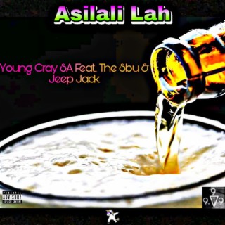 Asilali Lah (feat. The Sbu & Jeep Jack ZA)