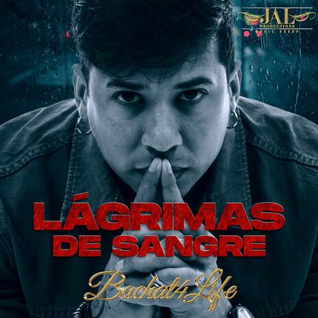 Lagrimas de Sangre | Boomplay Music