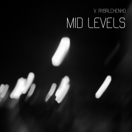 Mid Levels | Boomplay Music