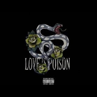 LOVE IS POISON