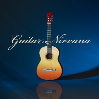 Guitar Nirvana: Unplugged Version – Acoustic Melodies To Relax, Meditate, Sleep