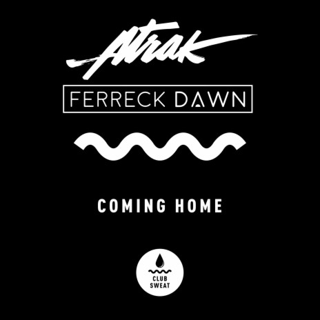 Coming Home ft. Ferreck Dawn