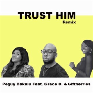 Trust Him (Remix)