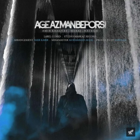 Age Az Man Beporsi (feat. Meraj Tehrani & Nategh) | Boomplay Music