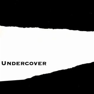 Undercover