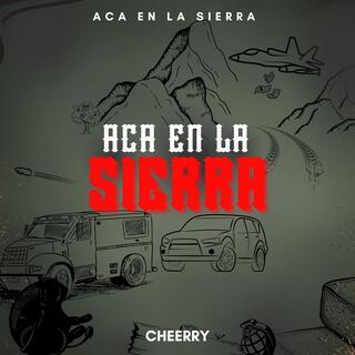 Aca En La Sierra