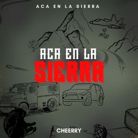 Aca En La Sierra | Boomplay Music