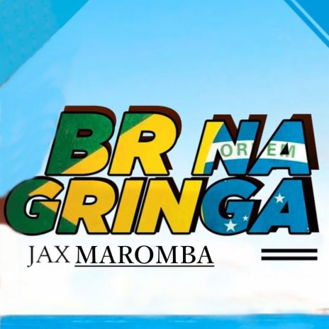 Br na Gringa | Boomplay Music