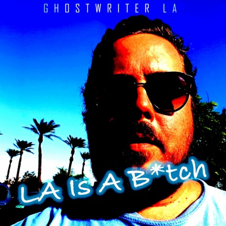 LA Is A Bitch | Boomplay Music