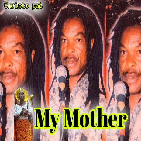 MY MOTHER | Boomplay Music