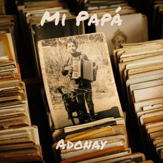 Mi Papá lyrics | Boomplay Music