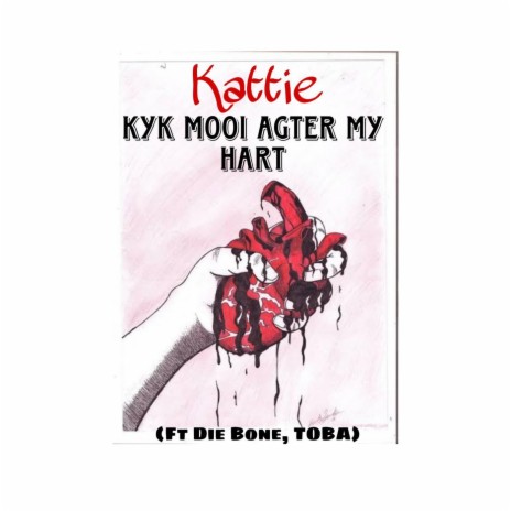 Kyk Mooi Agter my Hart (feat. Kattie & TOBA) | Boomplay Music