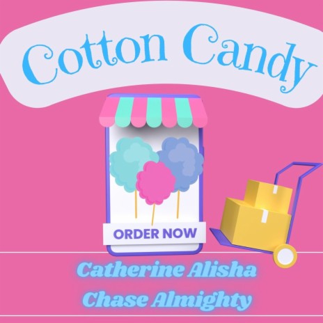 Cotton Candy ft. Chase Almighty | Boomplay Music