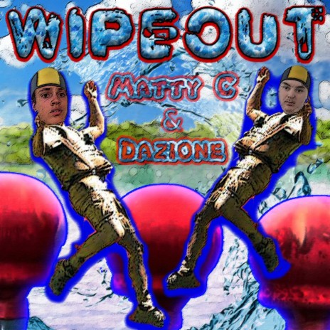 Wipeout ft. Dazione