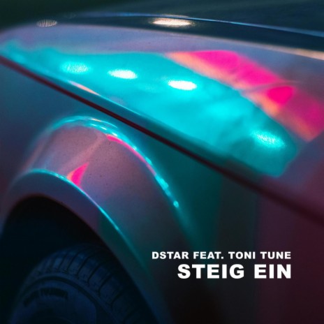 STEIG EIN ft. TONI TUNE