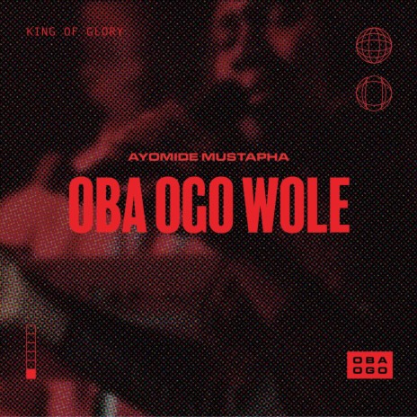 Oba Ogo Wole (Live)