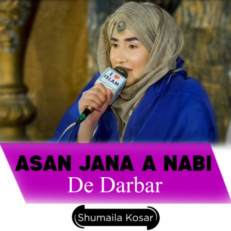 Asan Jana a Nabi De Darbar | Boomplay Music