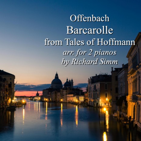 Offenbach: Barcarolle From Tales Of Hoffmann