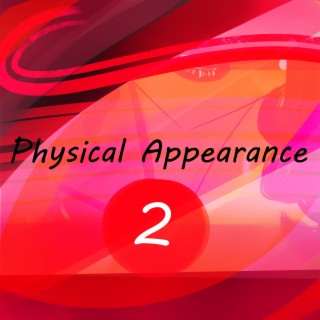 Physical Appearance 2