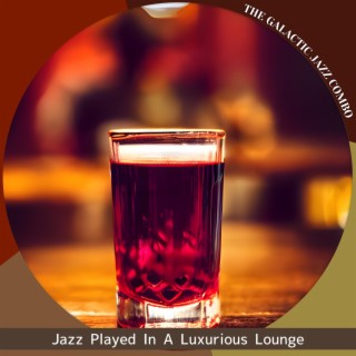 Jazz Played in a Luxurious Lounge