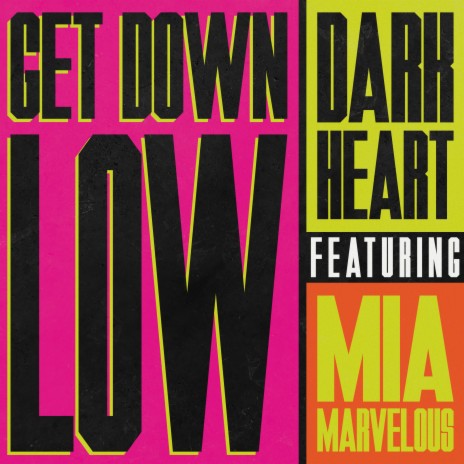 Get Down Low (Dip) [feat. Mia Marvelous] | Boomplay Music