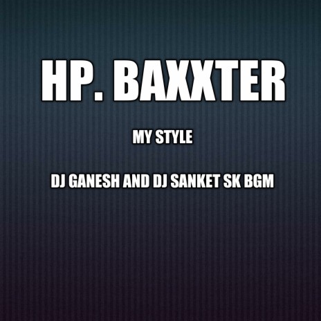 H.P. BAXXTER_REMIX_DJ_GANESH_BGM (DJ EDM CIRCUIT MIX)