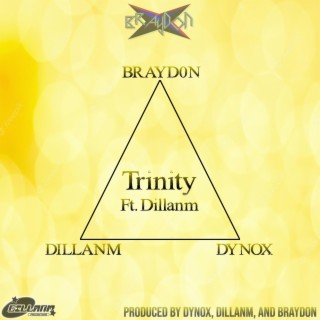 Trinity ft. Dillanm lyrics | Boomplay Music