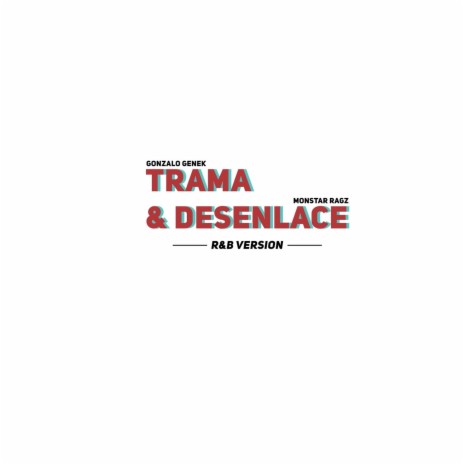 Trama & Desenlace: R&b Version | Boomplay Music